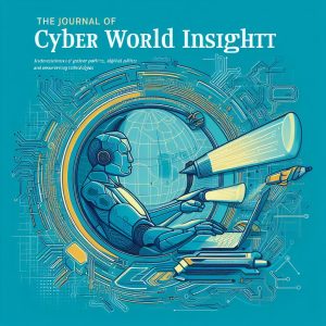 Call for Papers The Journal of Cyber World Insight Spring 2024 Issue